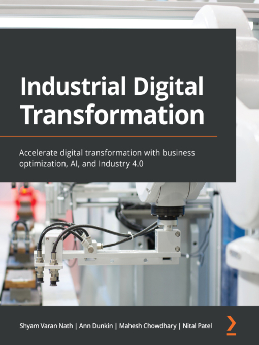 Title details for Industrial Digital Transformation by Shyam Varan Nath - Available
